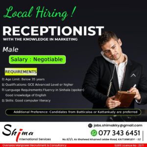 We Are Hiring Receptionist Shima International Service Kattankudy
