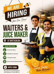 We Are Hiring Waiter And Juicemaker At Batticaloa