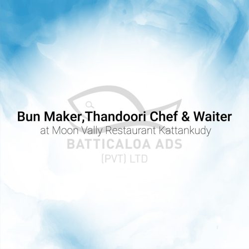 Bun Maker- Moon Vally Restaurant Kattankudy
