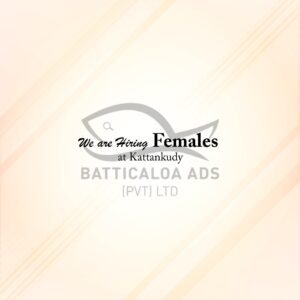 Vacancies Female Kattankudy